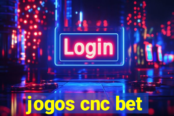 jogos cnc bet