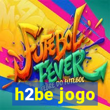 h2be jogo