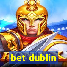 bet dublin