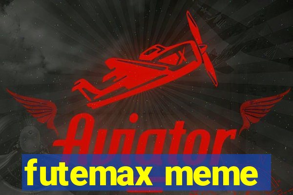 futemax meme