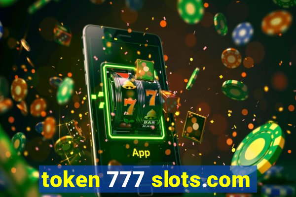 token 777 slots.com