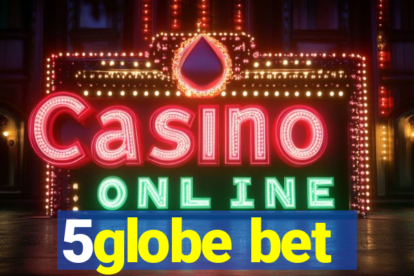 5globe bet