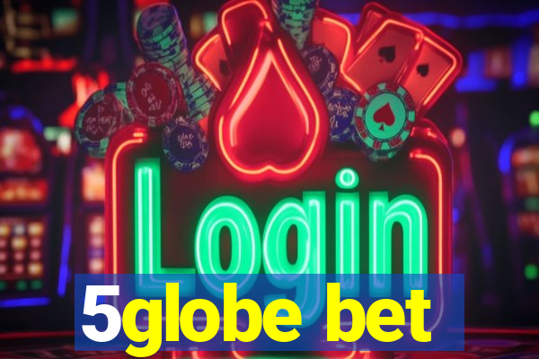 5globe bet