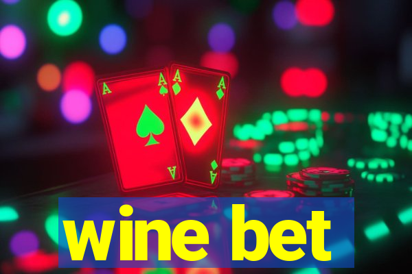 wine bet