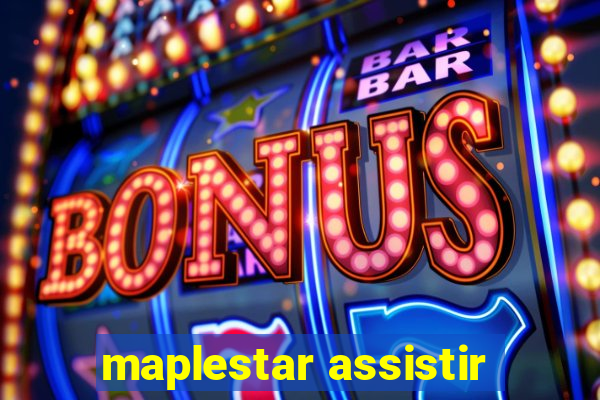 maplestar assistir