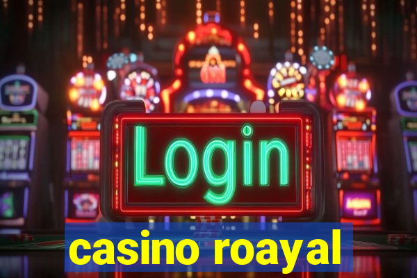 casino roayal