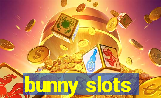 bunny slots