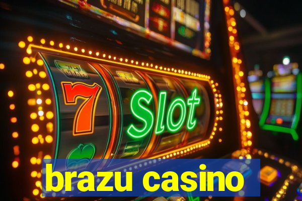 brazu casino