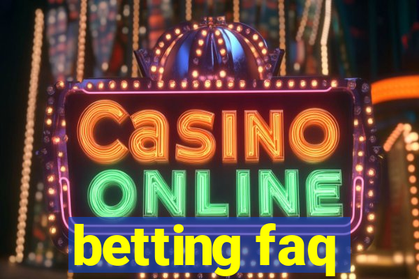 betting faq