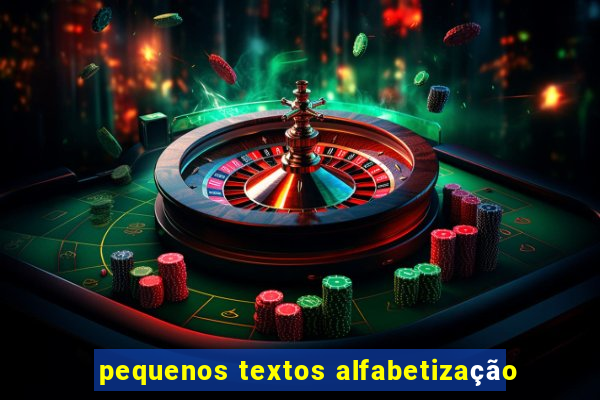 pequenos textos alfabetização