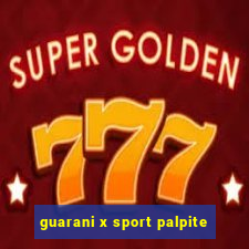 guarani x sport palpite