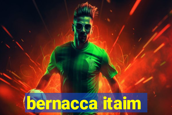 bernacca itaim