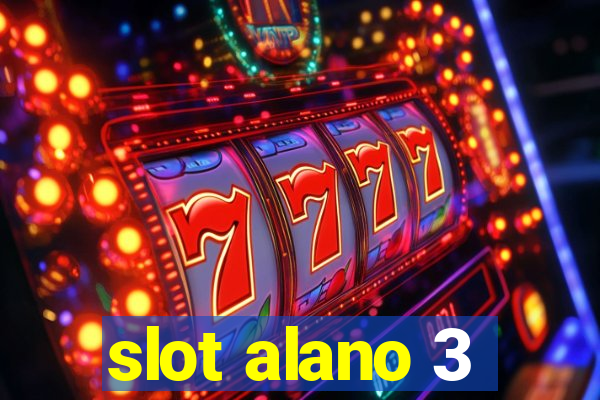 slot alano 3