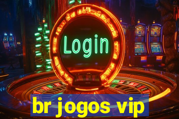 br jogos vip