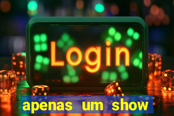 apenas um show pancadaria 2