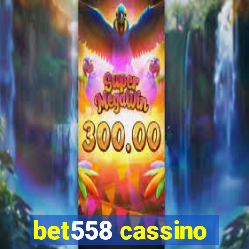 bet558 cassino