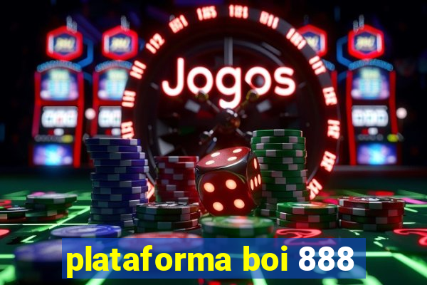 plataforma boi 888