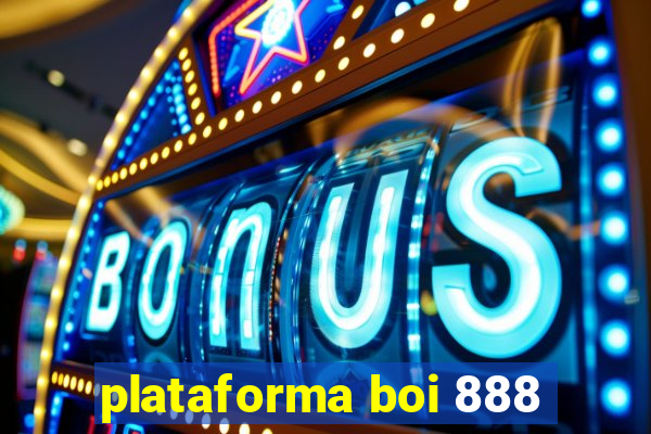 plataforma boi 888