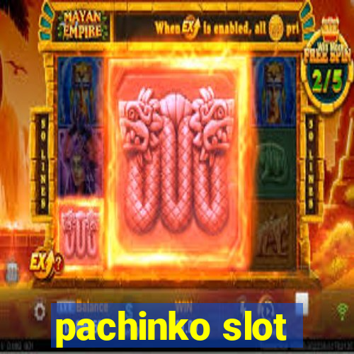 pachinko slot