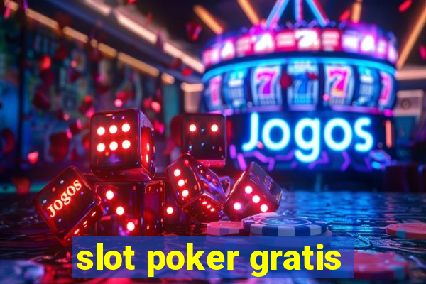 slot poker gratis