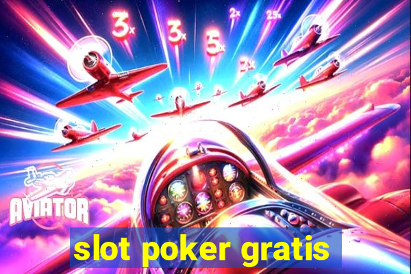 slot poker gratis