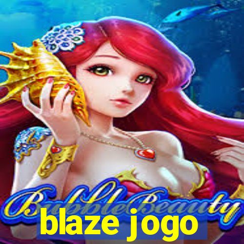 blaze jogo