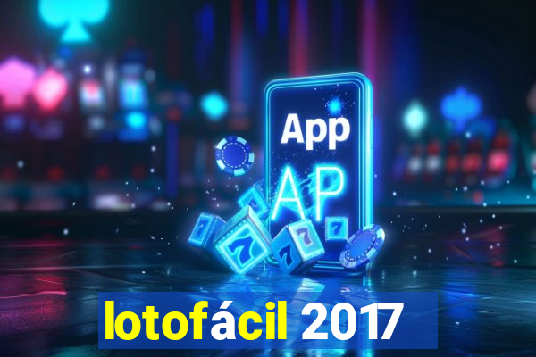 lotofácil 2017