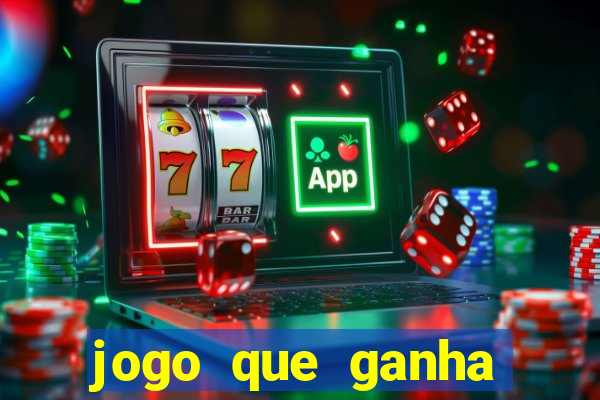 jogo que ganha muito dinheiro de verdade