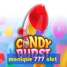 monique 777 slot