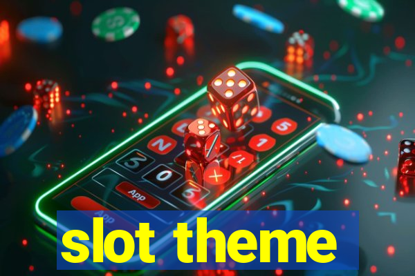 slot theme