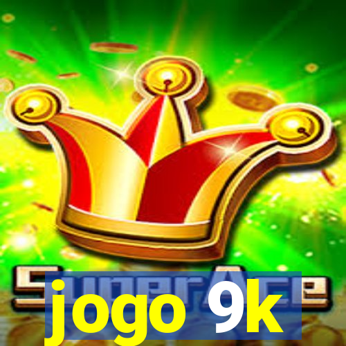 jogo 9k