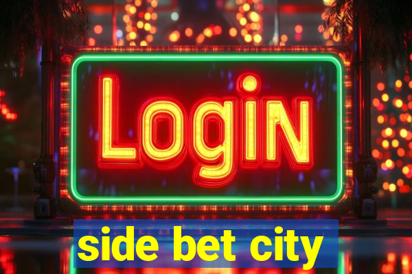 side bet city