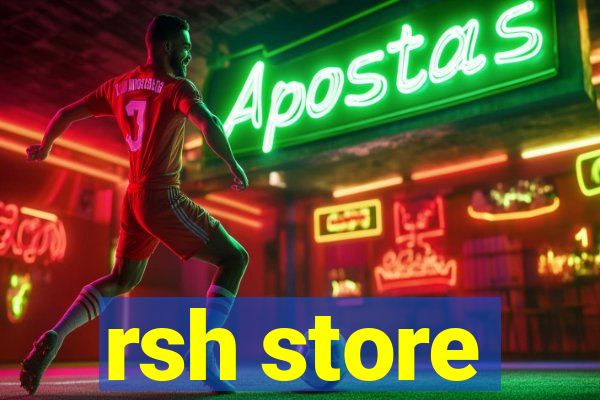 rsh store