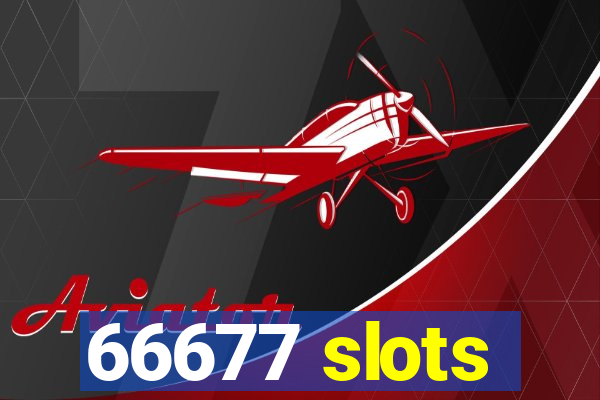 66677 slots