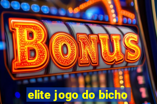 elite jogo do bicho