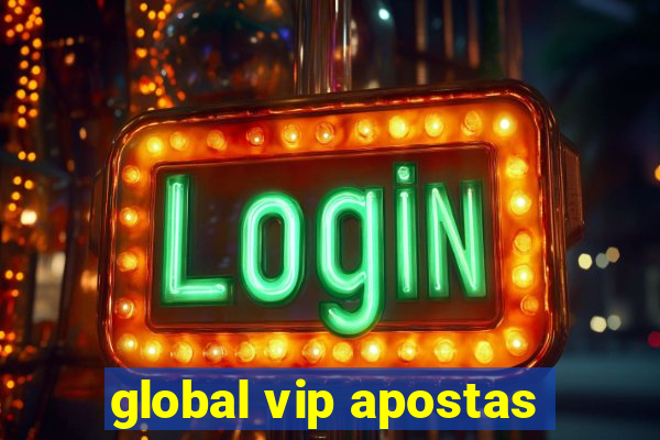 global vip apostas