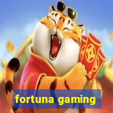 fortuna gaming