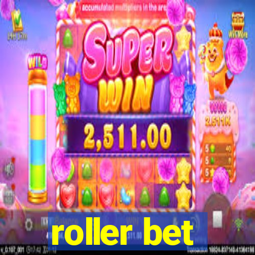 roller bet