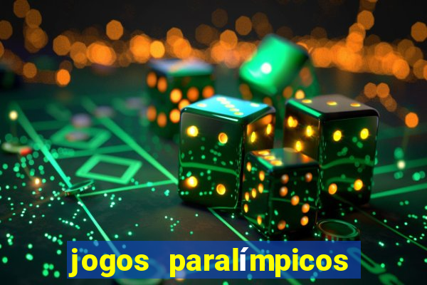 jogos paralímpicos onde assistir