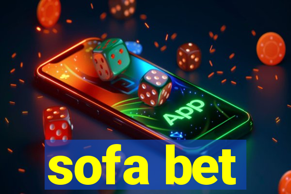 sofa bet