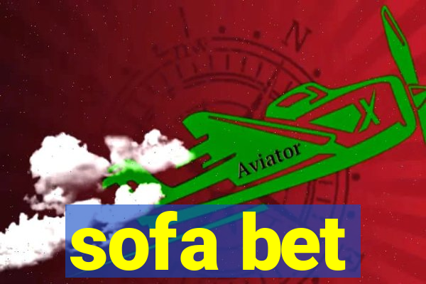 sofa bet