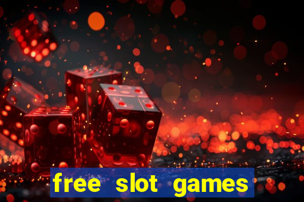 free slot games for free