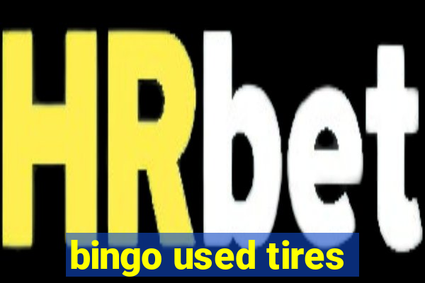 bingo used tires