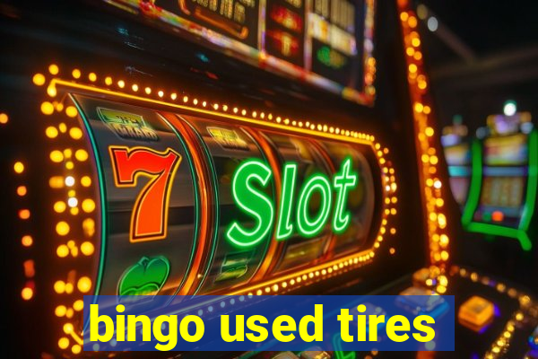 bingo used tires