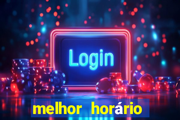 melhor horário para jogar fortune coelho