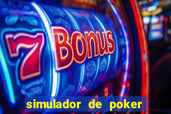 simulador de poker texas holdem gratis