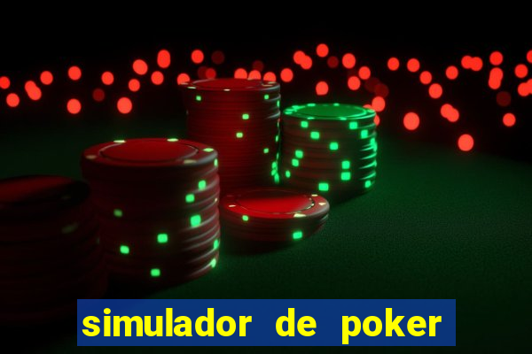 simulador de poker texas holdem gratis