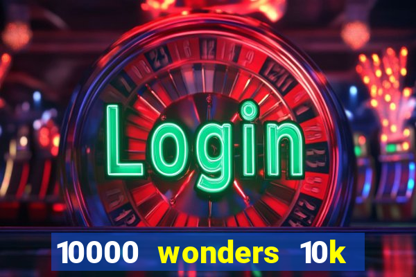 10000 wonders 10k ways slot free play