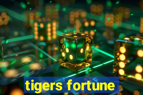 tigers fortune