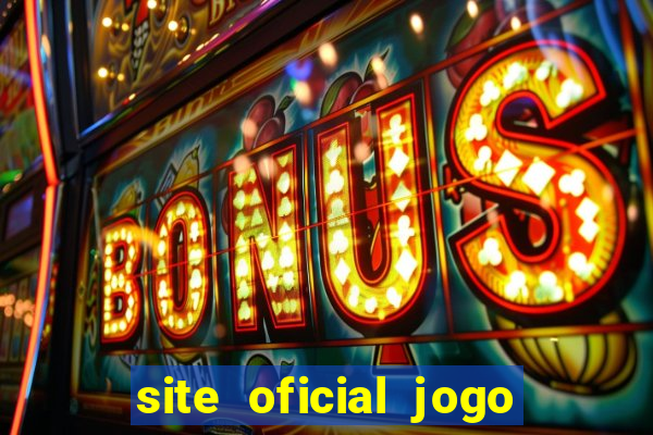 site oficial jogo do tigrinho